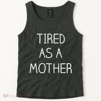 Tired As A Mother Cute Tank Top thumb 2