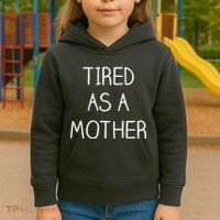 Tired As A Mother Cute Kids Hoodie thumb 3