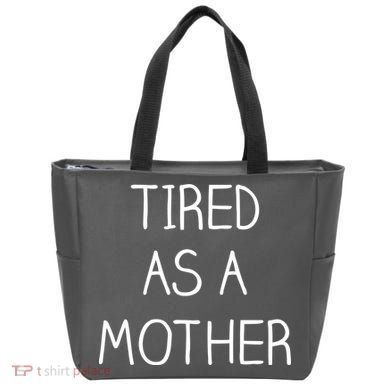 Tired As A Mother Cute Tote Bag