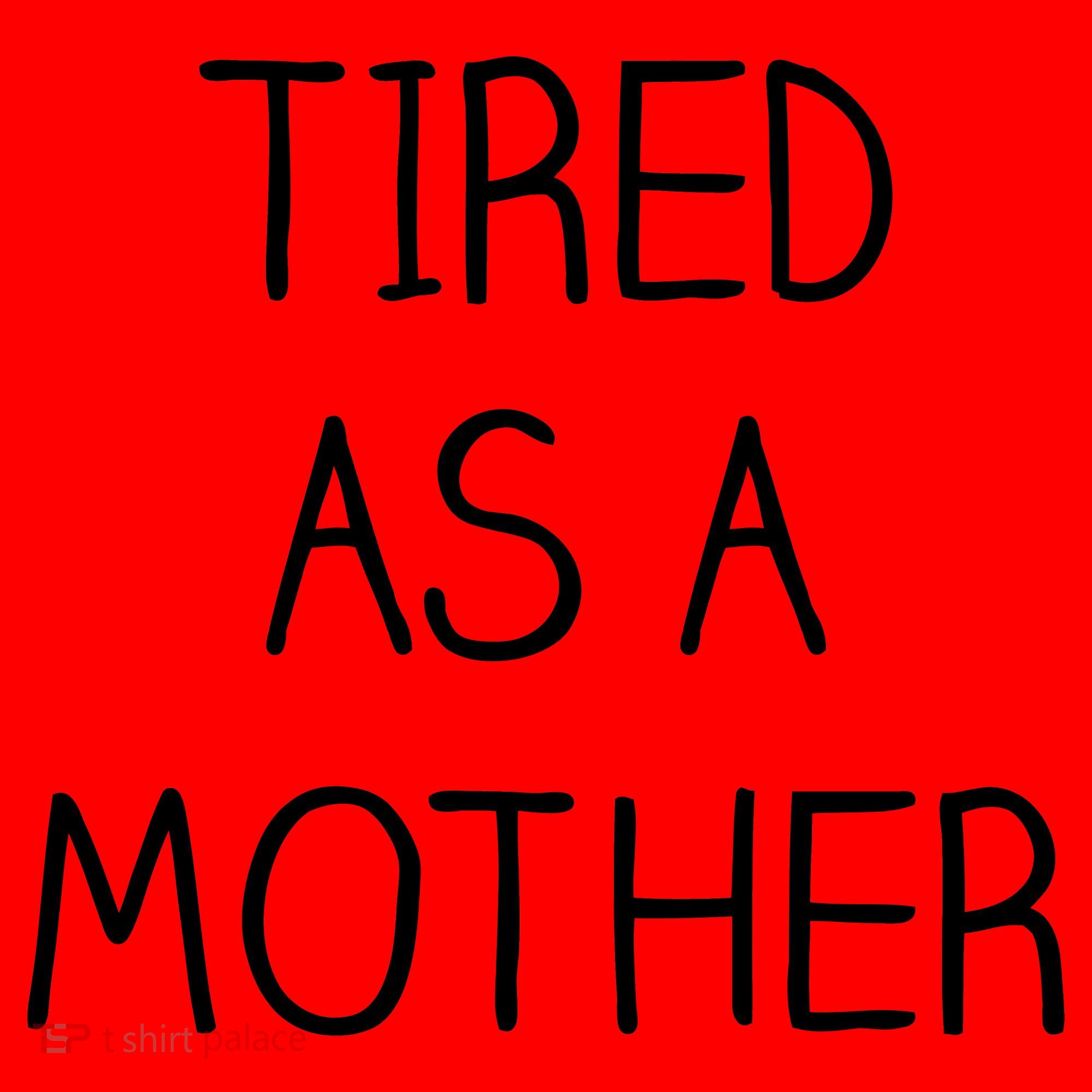 Tired As A Mother Cute Santa Hat