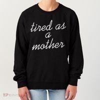 Tired As A Mother Script Logo Women's Sweatshirt thumb 0
