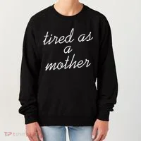 Tired As A Mother Script Logo Women's Sweatshirt thumb 0