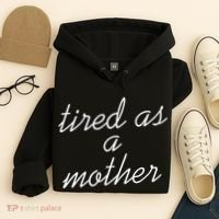 Tired As A Mother Script Logo Hoodie thumb 4