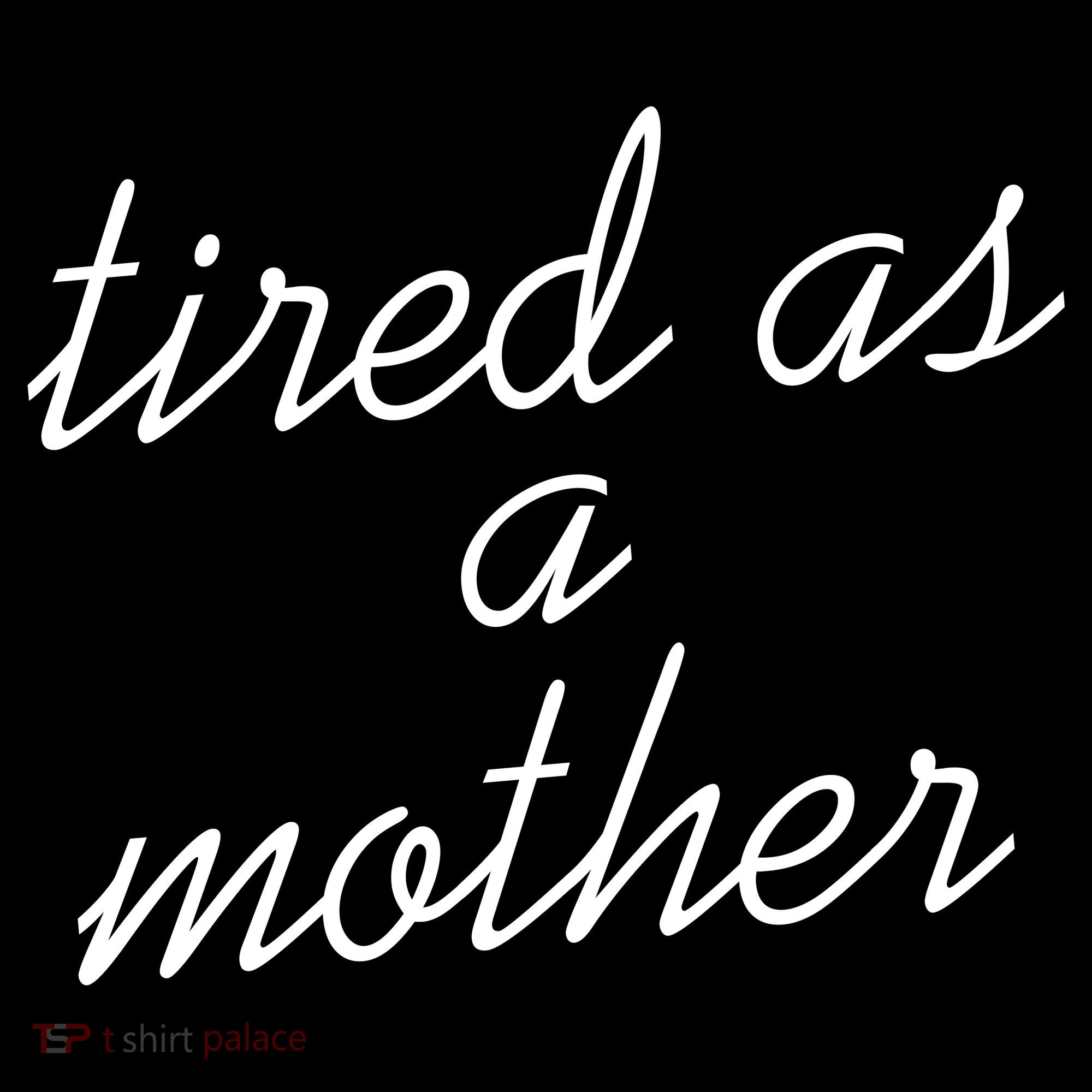 Tired As A Mother Script Logo Bucket Hat