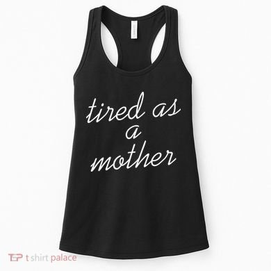 Tired As A Mother Script Logo Women's Tank Top