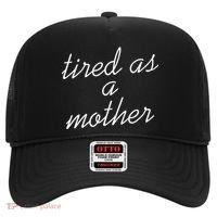 Tired As A Mother Script Logo Hat thumb 0