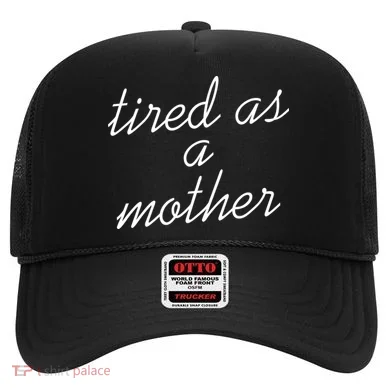 Tired As A Mother Script Logo Hat