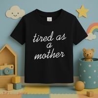 Tired As A Mother Script Logo Toddler T-Shirt thumb 3