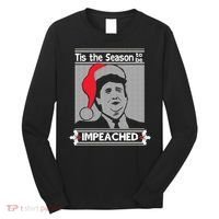 Tis The Season To Be Impeached Ugly Christmas Long Sleeve Shirt thumb 0
