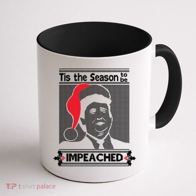 Tis The Season To Be Impeached Ugly Christmas Coffee Mug back