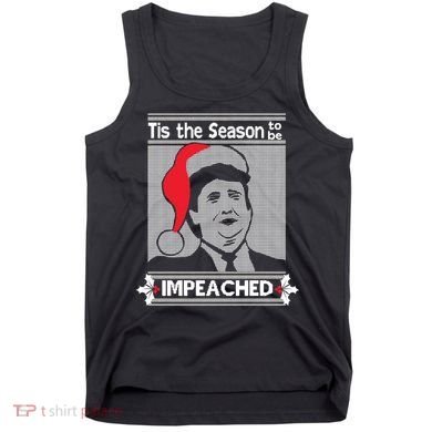 Tis The Season To Be Impeached Ugly Christmas Tank Top