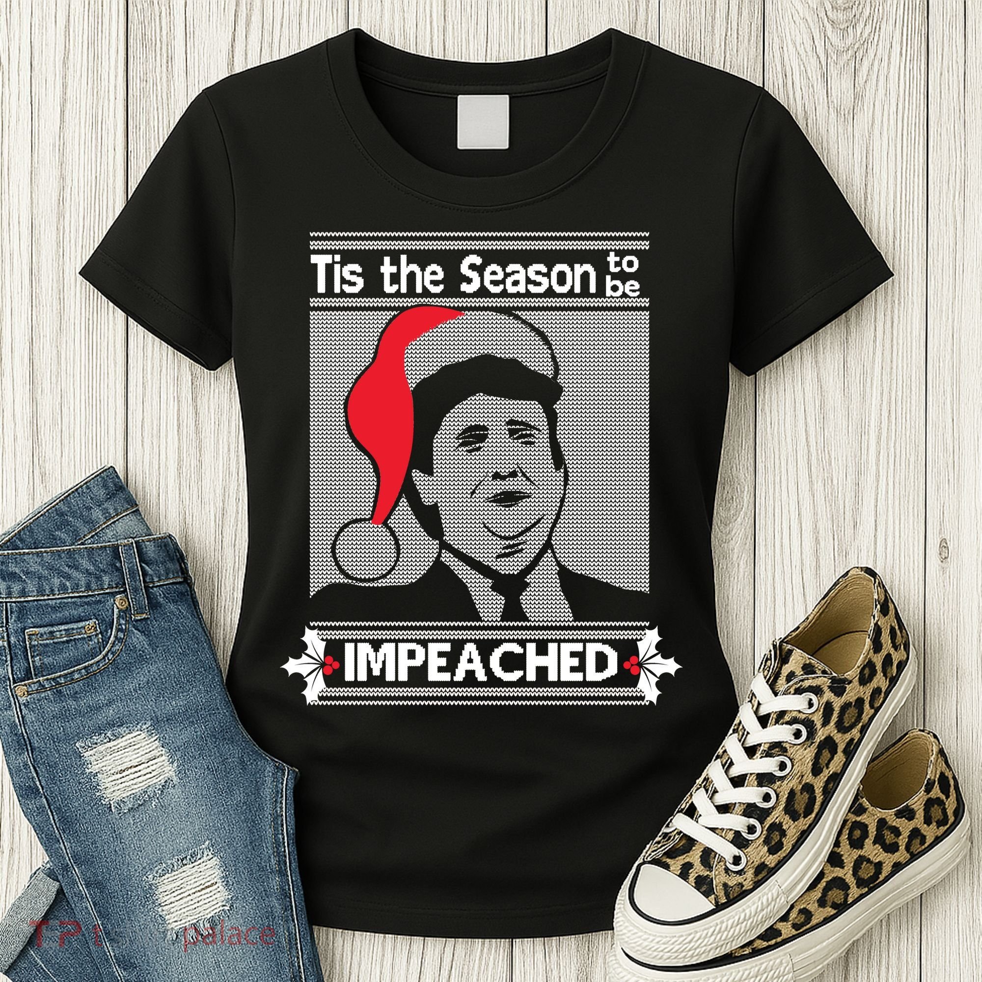 Tis The Season To Be Impeached Ugly Christmas Women's T-Shirt
