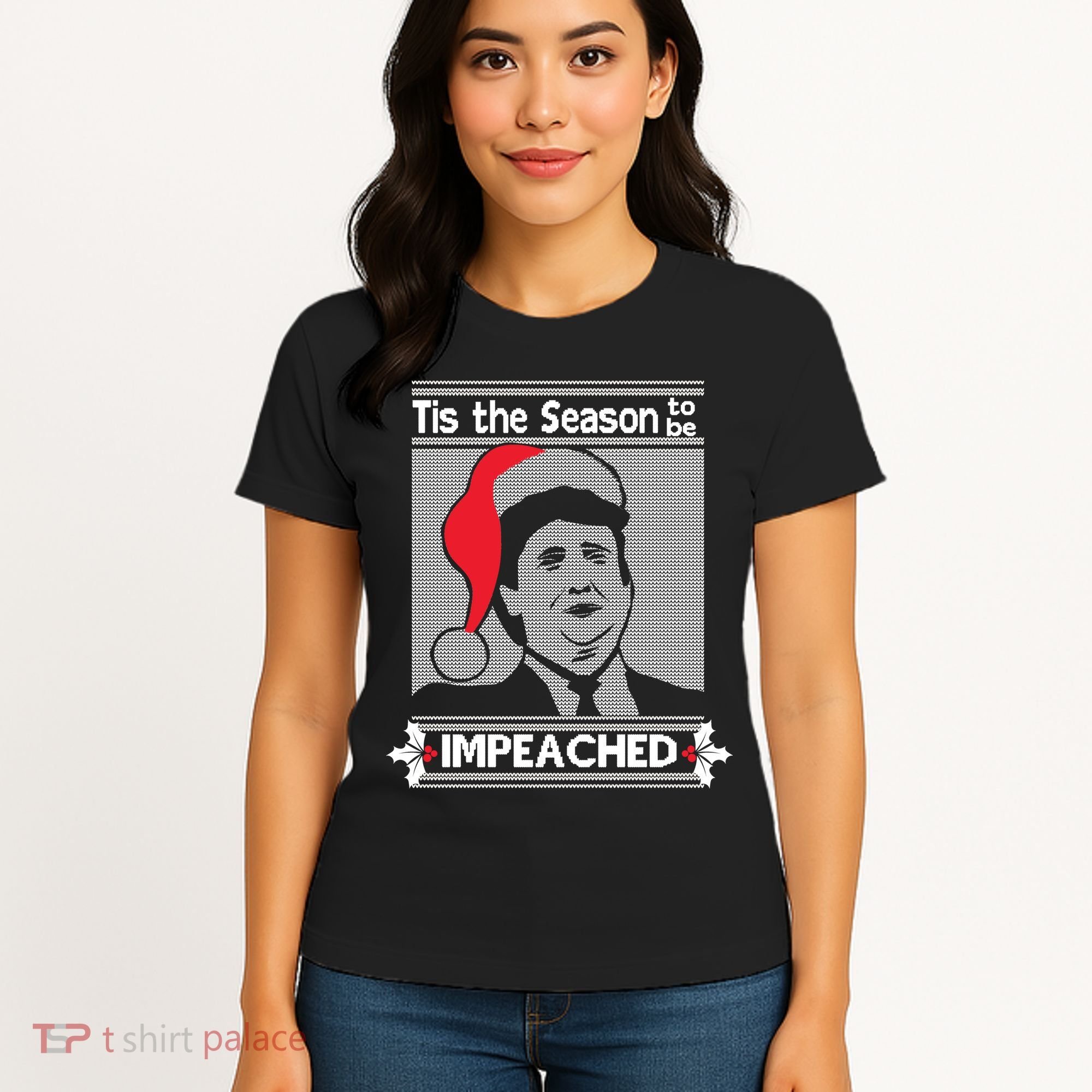 Tis The Season To Be Impeached Ugly Christmas Women's T-Shirt