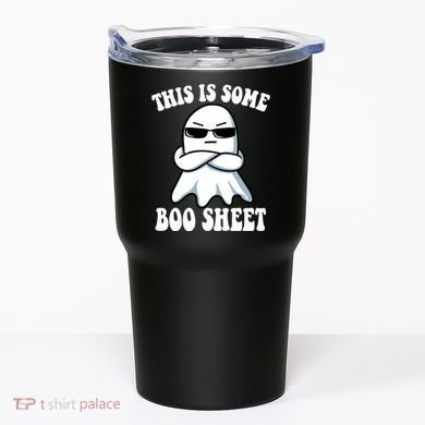 This Is Some Boo Sheet Funny Ghost Tumbler