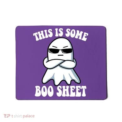 This Is Some Boo Sheet Funny Ghost Mousepad