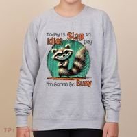 Today Is Slap An Idiot Day IM Gonna Be Busy Women's Sweatshirt thumb 0