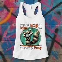 Today Is Slap An Idiot Day IM Gonna Be Busy Women's Tank Top thumb 3