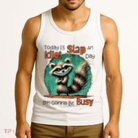 Today Is Slap An Idiot Day IM Gonna Be Busy Tank Top thumb 3