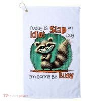 Today Is Slap An Idiot Day IM Gonna Be Busy Golf Towel thumb 0