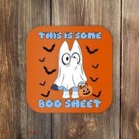 This Is Some Boo Sheet Funny Cute Dog Ghoul Halloween Coaster thumb 0
