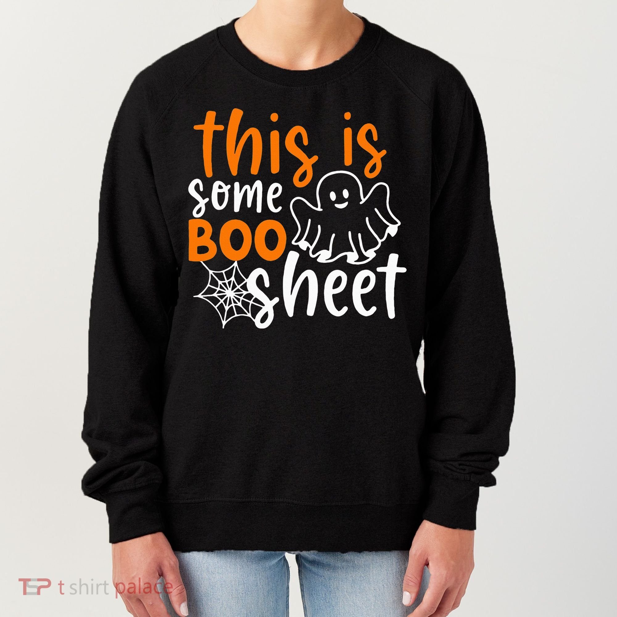 This Is Some Boo Sheet Funny Halloween Ghost Spooky Women's Sweatshirt