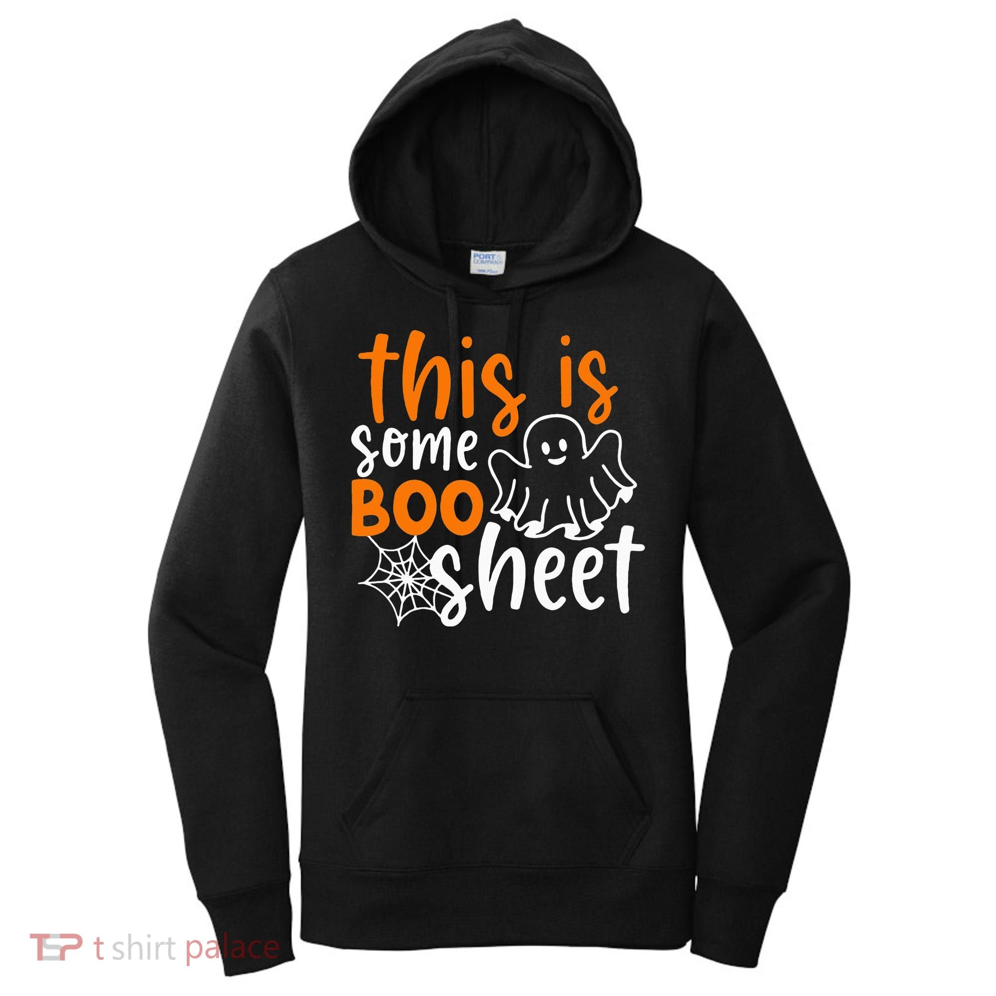 This Is Some Boo Sheet Funny Halloween Ghost Spooky Women's Hoodie
