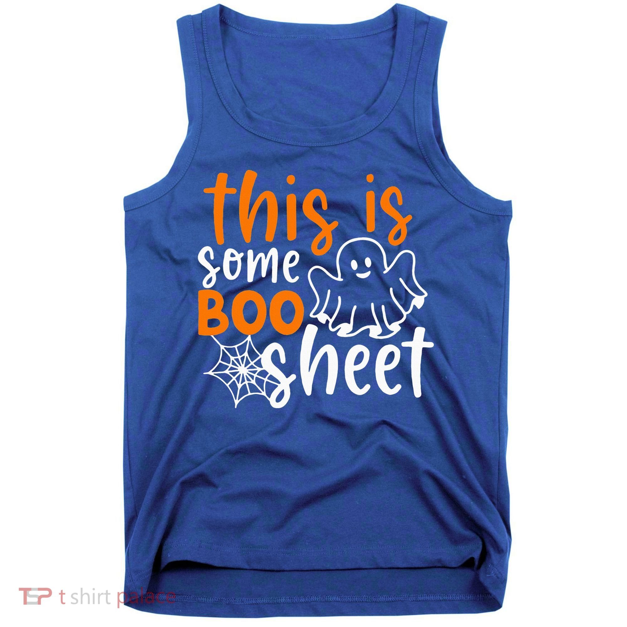 This Is Some Boo Sheet Funny Halloween Ghost Spooky Tank Top