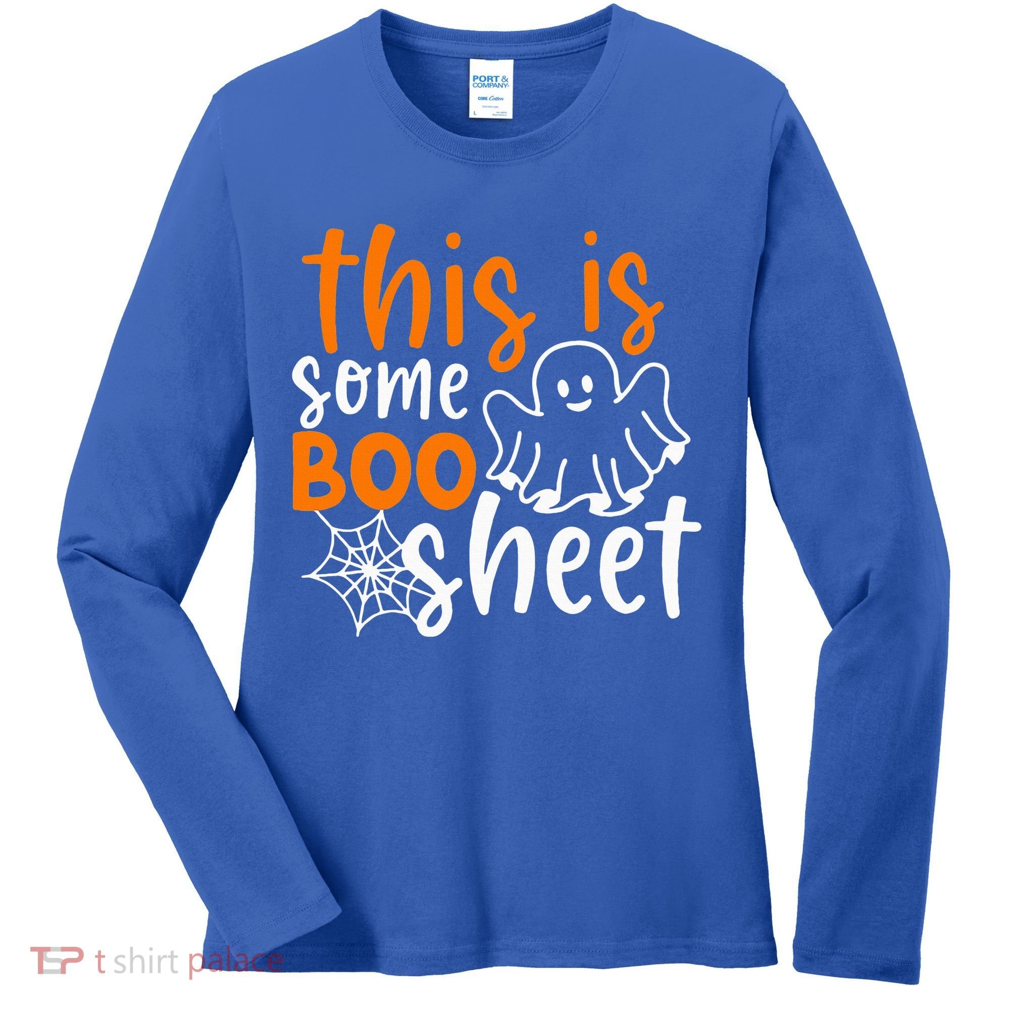 This Is Some Boo Sheet Funny Halloween Ghost Spooky Women's Long Sleeve Shirt