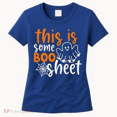 This Is Some Boo Sheet Funny Halloween Ghost Spooky Women's T-Shirt