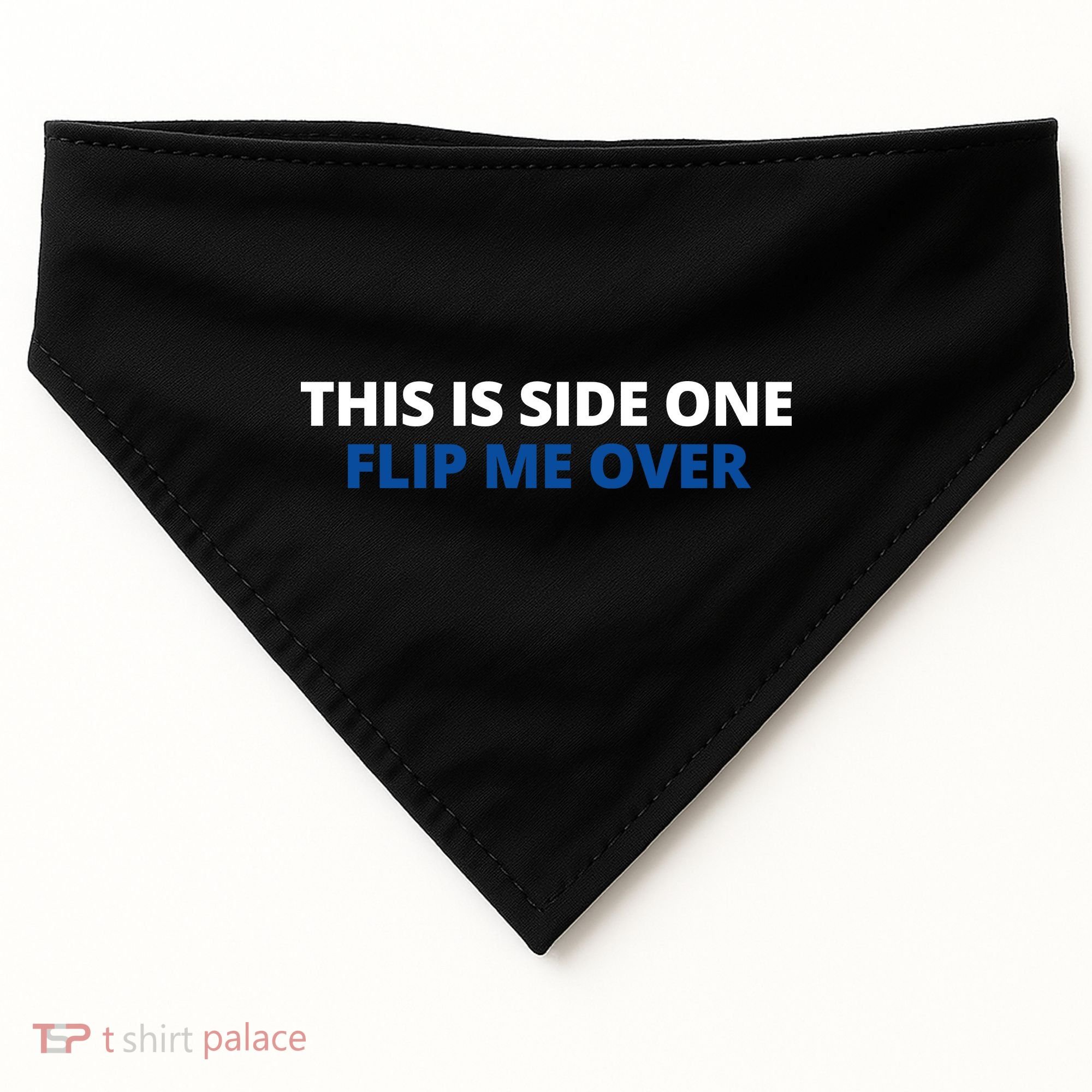 This Is Side One Flip Me Over USA-Made Doggie Bandana