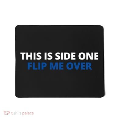 This Is Side One Flip Me Over Mousepad