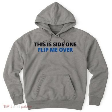 This Is Side One Flip Me Over Hoodie