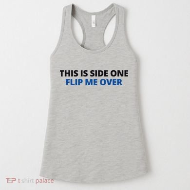 This Is Side One Flip Me Over Women's Tank Top