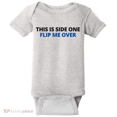 This Is Side One Flip Me Over Baby Bodysuit