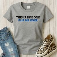 This Is Side One Flip Me Over Women's T-Shirt thumb 3