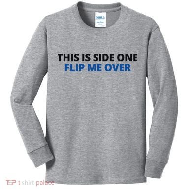 This Is Side One Flip Me Over Kids Long Sleeve Shirt