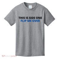 This Is Side One Flip Me Over Kids T-Shirt thumb 0
