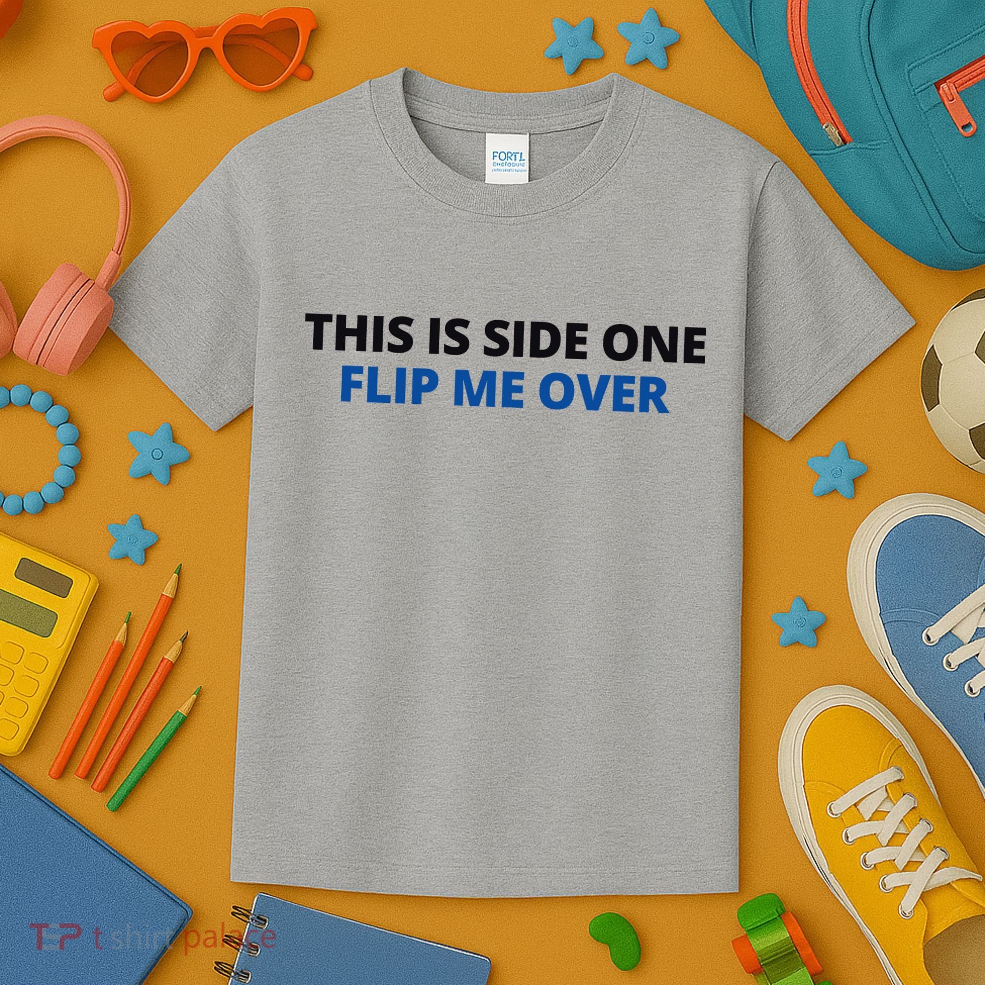 This Is Side One Flip Me Over Kids T-Shirt