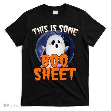 This Is Some Boo Sheet Funny Halloween Ghost T-Shirt
