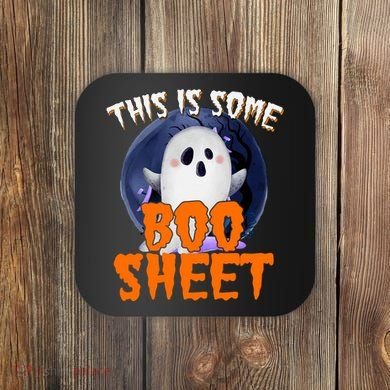 This Is Some Boo Sheet Funny Halloween Ghost Coaster