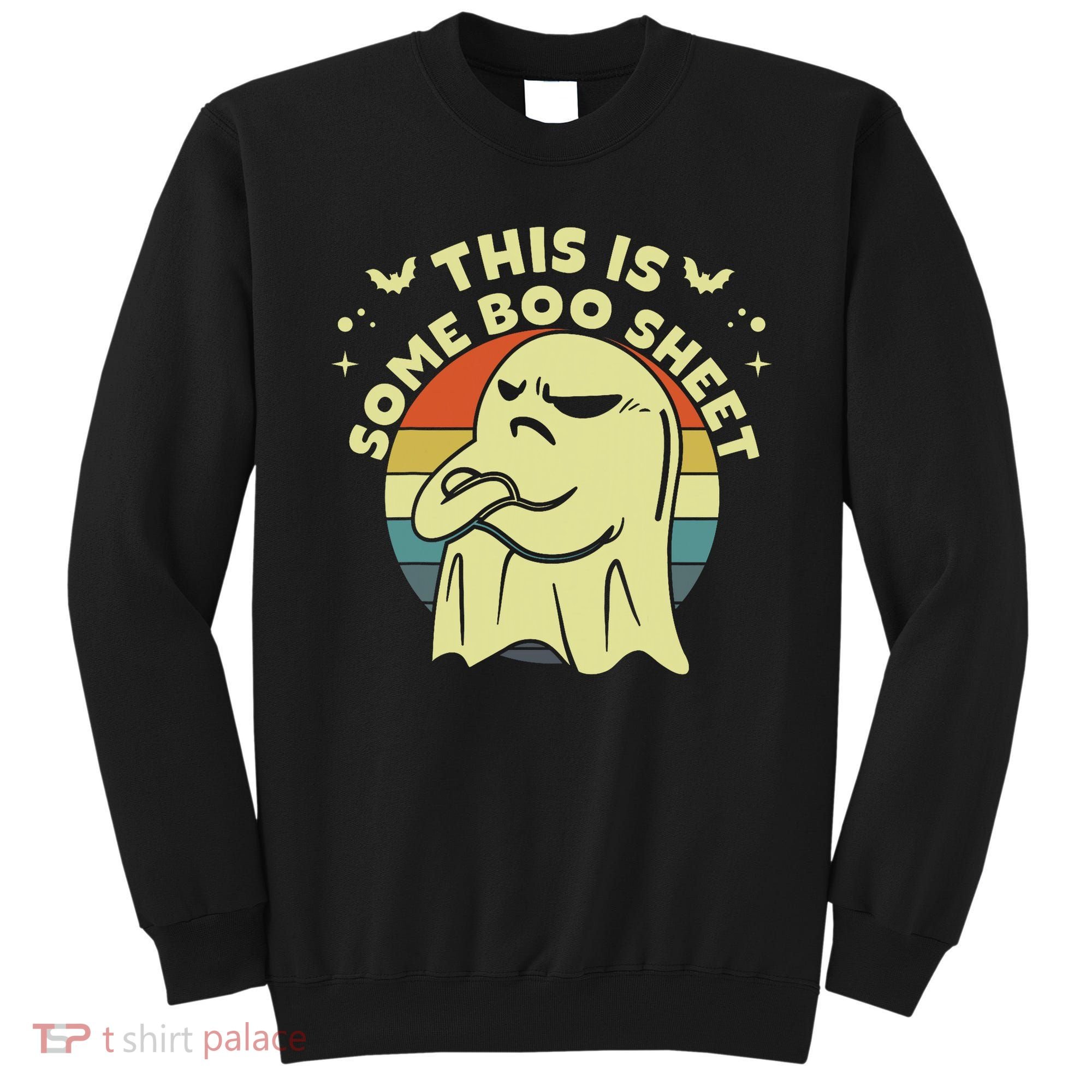 This Is Some Boo Sheet Ghost Halloween Costume Funny Sweatshirt