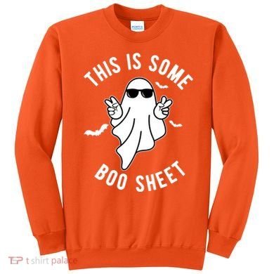 This Is Some Boo Sheet Ghost Funny Halloween Sweatshirt