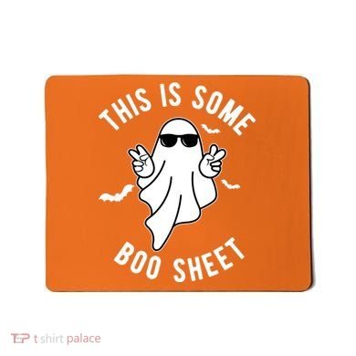 This Is Some Boo Sheet Ghost Funny Halloween Mousepad