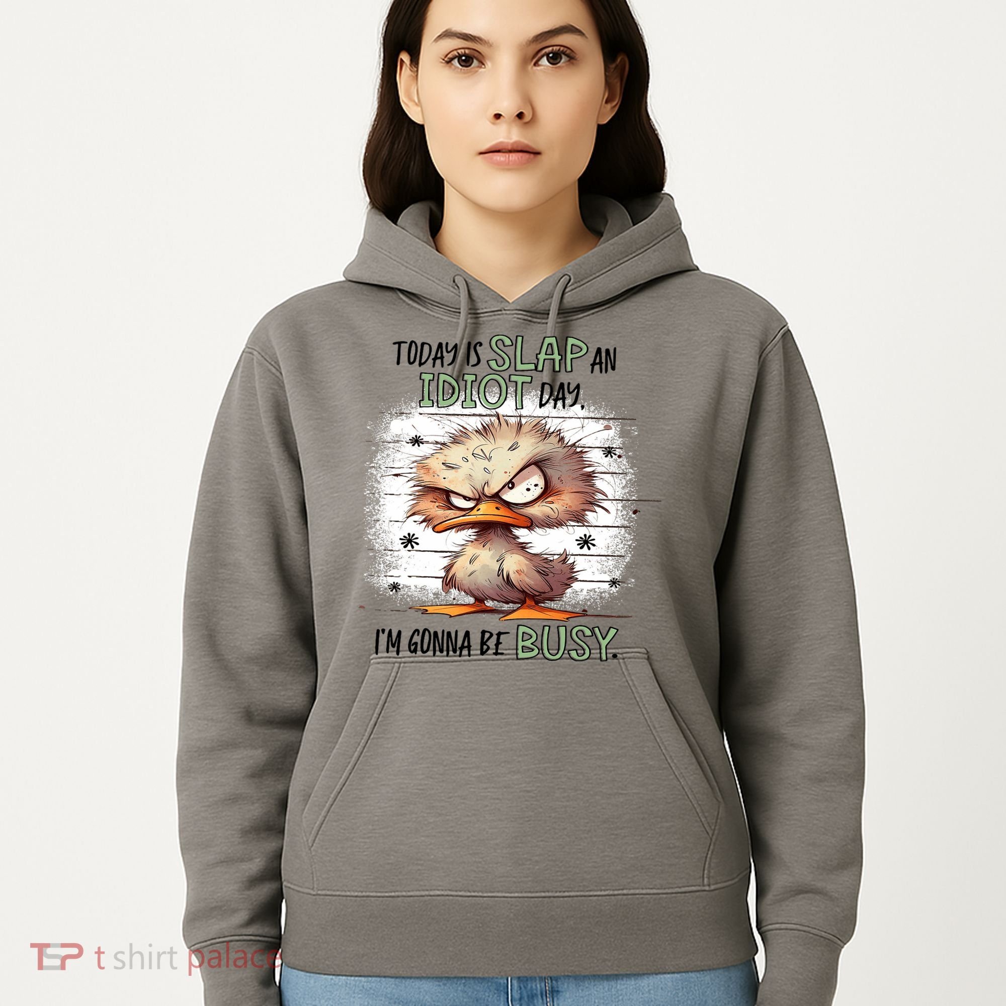 Today Is Slap An Idiot Day IM Gonna Be Busy Hoodie