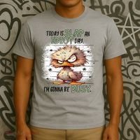 Today Is Slap An Idiot Day IM Gonna Be Busy T-Shirt thumb 3