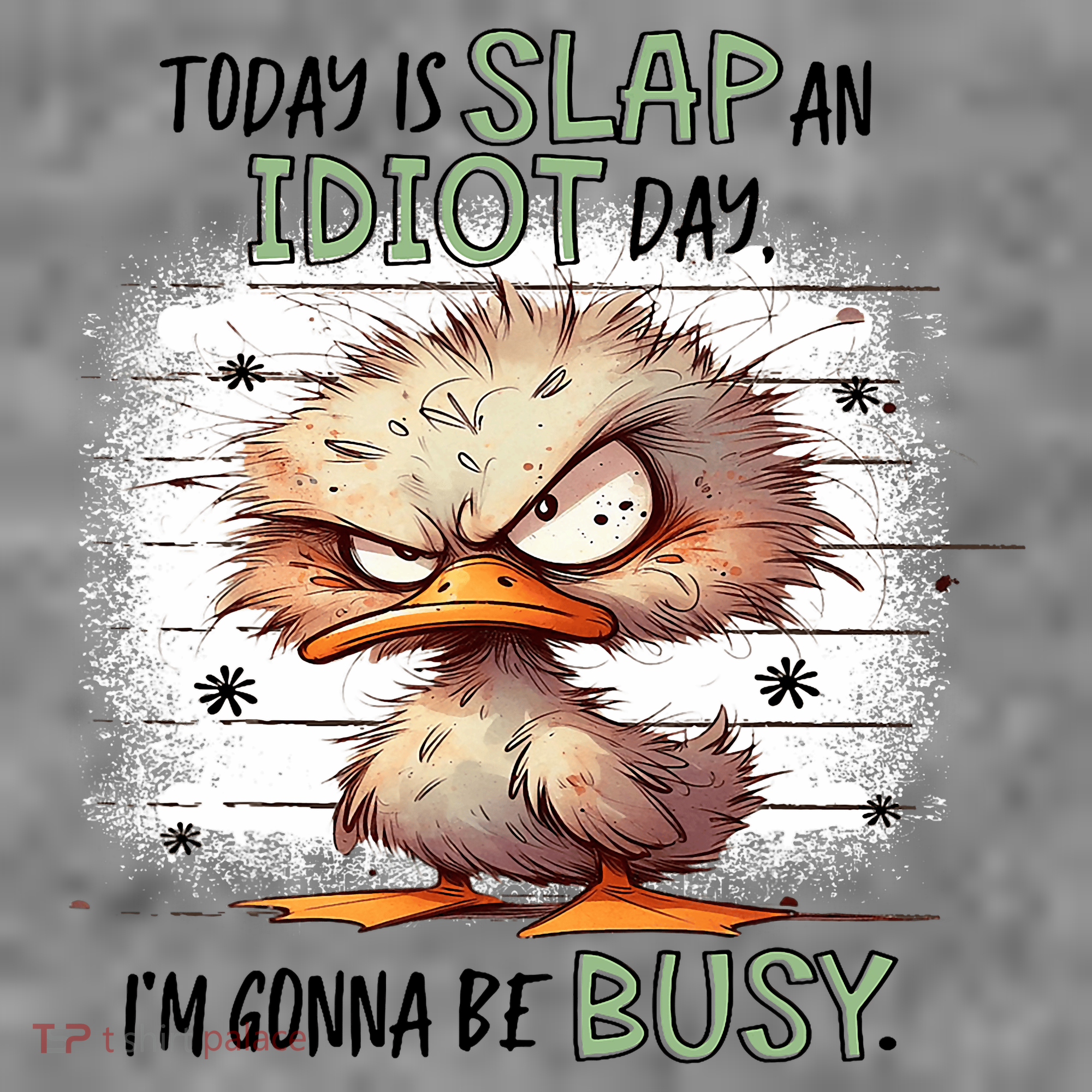 Today Is Slap An Idiot Day IM Gonna Be Busy Women's Hoodie
