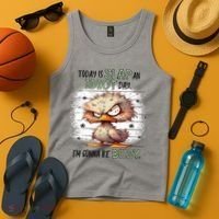 Today Is Slap An Idiot Day IM Gonna Be Busy Tank Top thumb 4