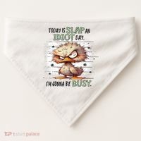 Today Is Slap An Idiot Day IM Gonna Be Busy USA-Made Doggie Bandana thumb 0