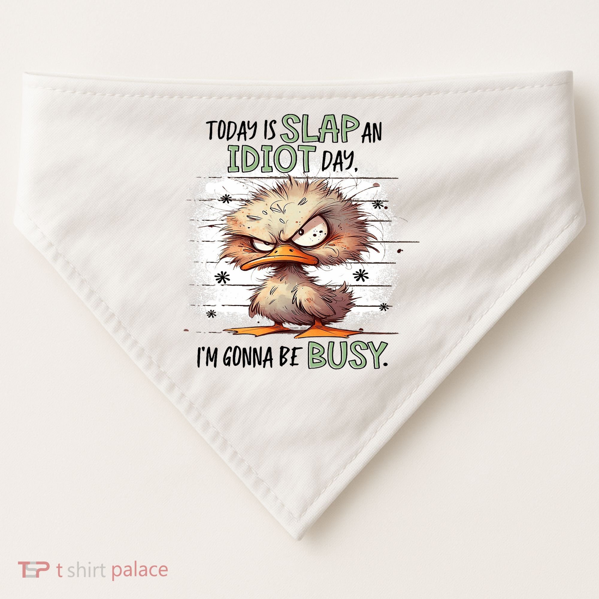 Today Is Slap An Idiot Day IM Gonna Be Busy USA-Made Doggie Bandana