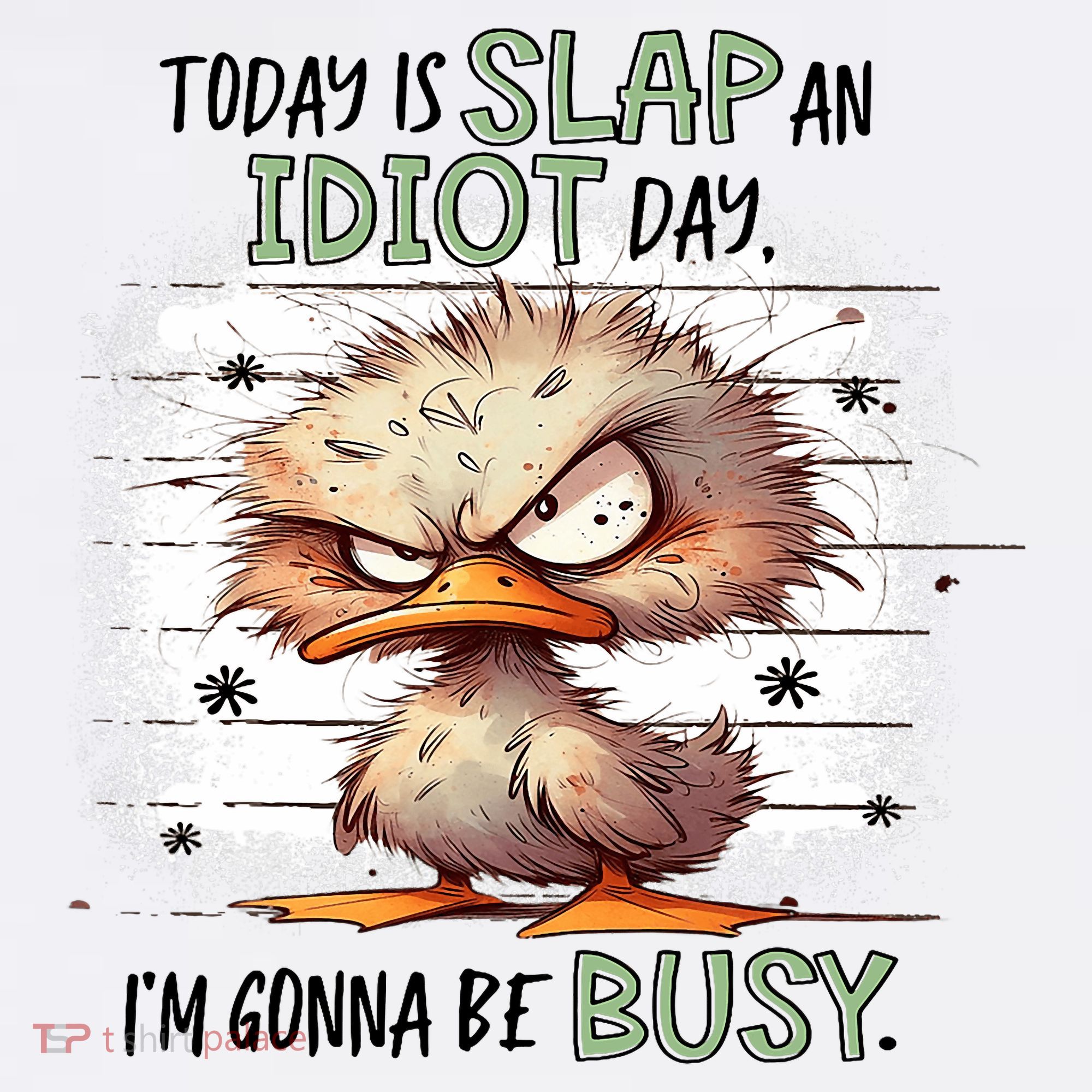 Today Is Slap An Idiot Day IM Gonna Be Busy Mousepad